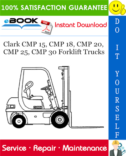 Clark Cmp 15 Cmp 18 Cmp 20 Cmp 25 Cmp 30 Forklift Trucks Service Repair Manual Pdf Download