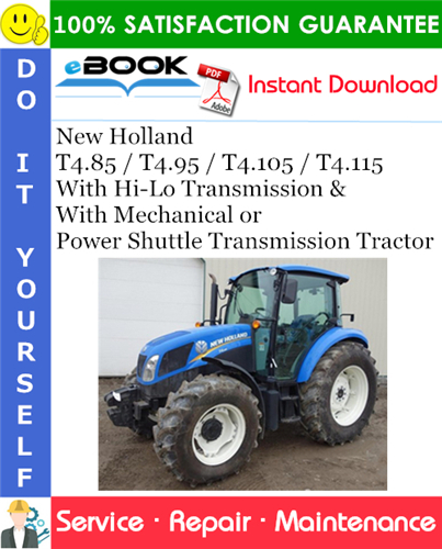 New Holland T4 85    T4 95    T4 105    T4 115 With Hi